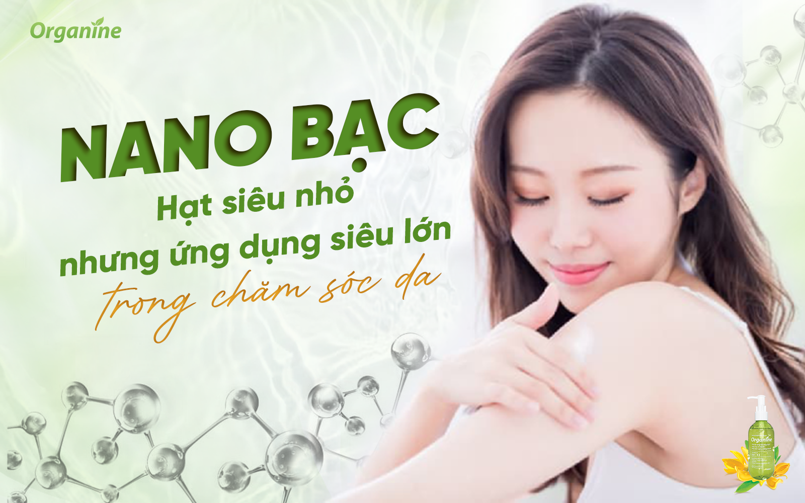 Nano bạc - Hạt siêu nhỏ nhưng ứng dụng siêu lớn trong chăm sóc da